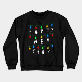 Stranger Happy New Year Crewneck Sweatshirt